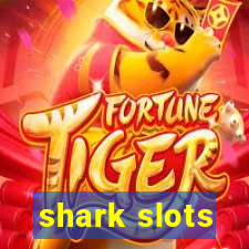 shark slots